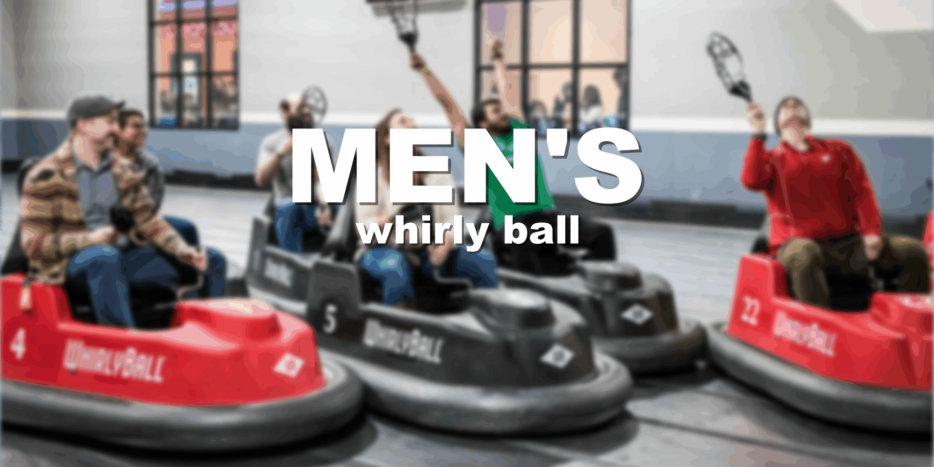 Men’s whirly ball